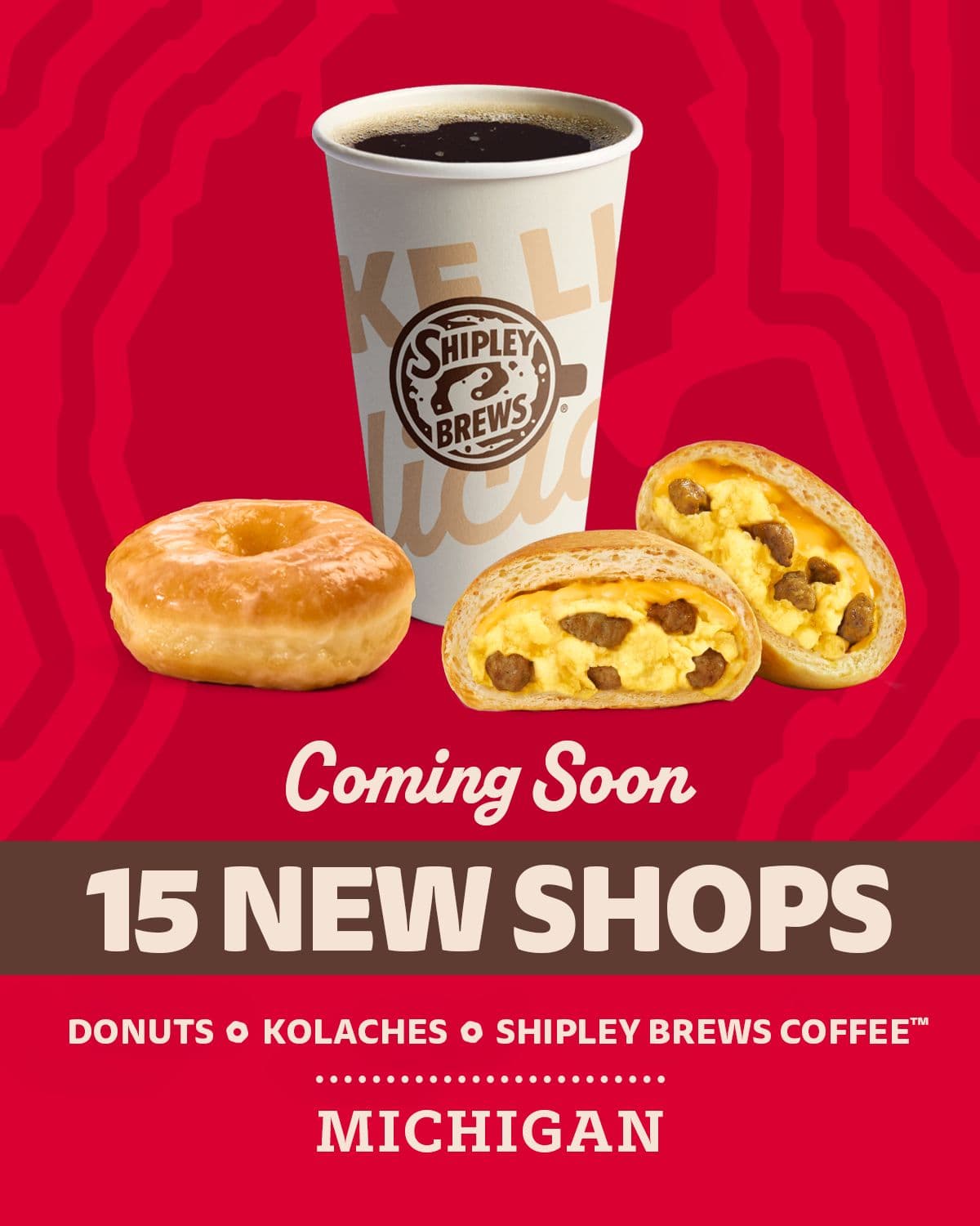 Shipley Do-Nuts graphic announcing 15 new shops coming soon to Michigan, featuring coffee, a glazed donut, and a sausage, egg, and cheese kolache.